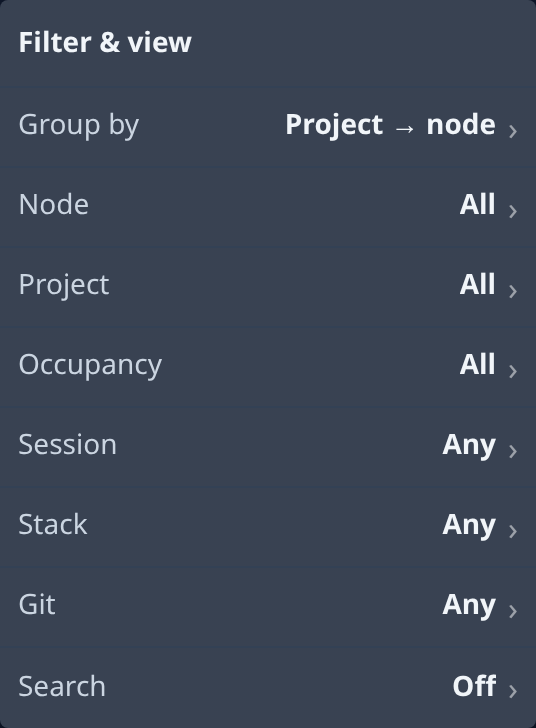 The Filter &amp; view menu: Group by, Node, Project, Occupancy, Session, Stack, Git and Search