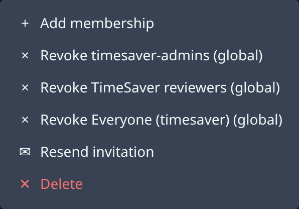 A row menu: Add membership, one Revoke item per group, Resend invitation and Delete